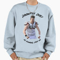 Jackpot Joey Is Coming You Aka JB Sweatshirt - Custom Art Print Men Women