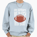 Sundays We Watch Daddy Funny Sweatshirt - Fun Novelty Design Men Women