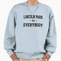 Lincoln Park Vs Everybody Sweatshirt - Unique Graphic for Adults