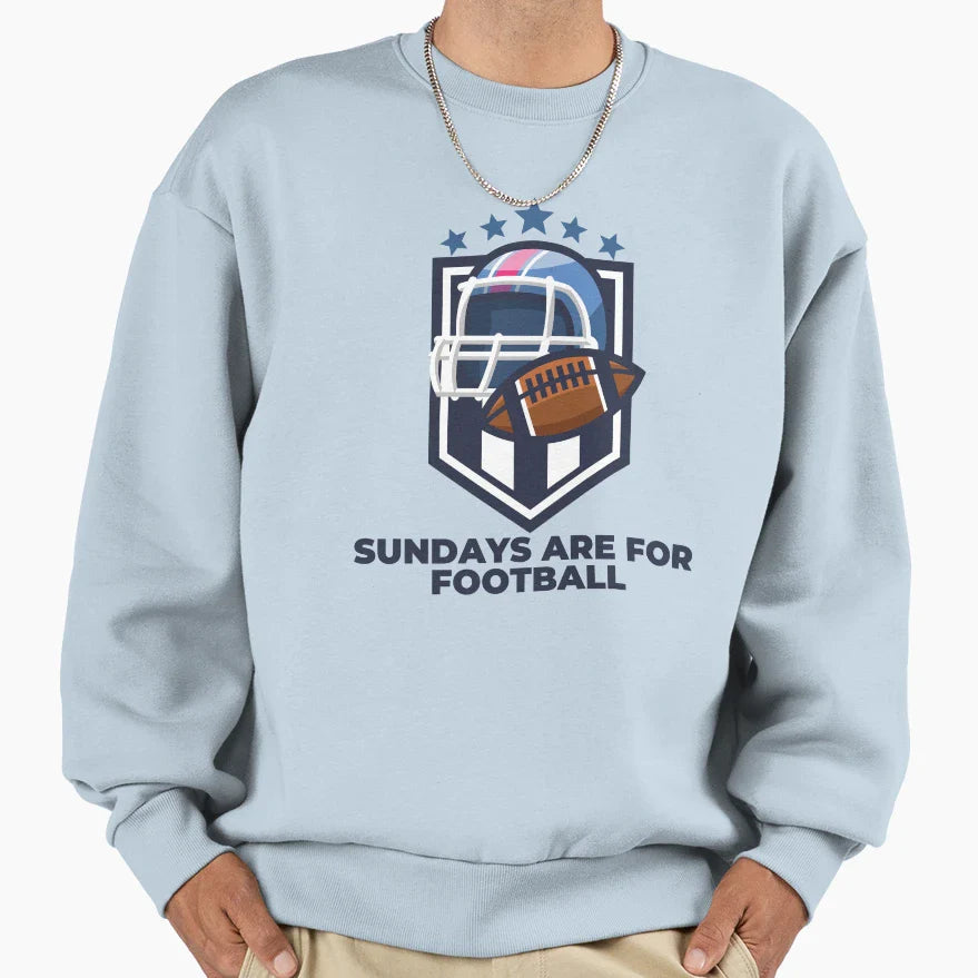 Sundays Are Football Sweatshirt - Fun Novelty Design Men Women