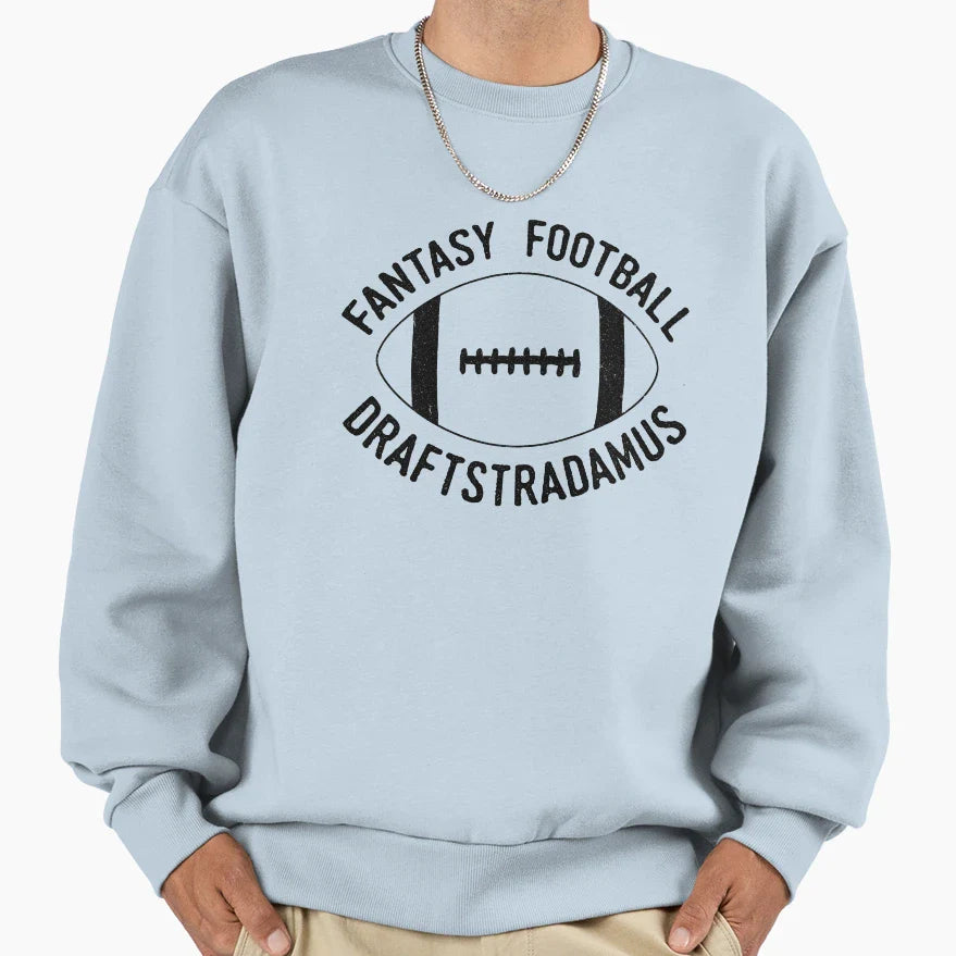 Draftstradamus Fantasy Football Funny Sweatshirt - Unique Graphic Unisex