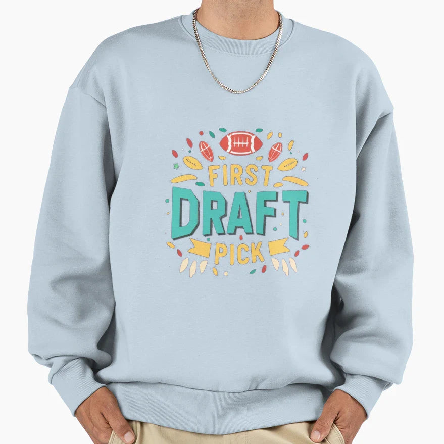 First Draft Pick Sweatshirt - Aesthetic Graphic for Adults