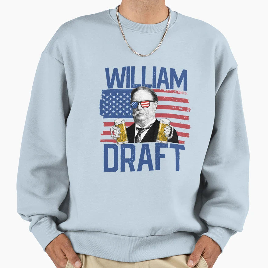 William Draft 4Th July Drinking Sweatshirt - Novelty Apparel Unisex