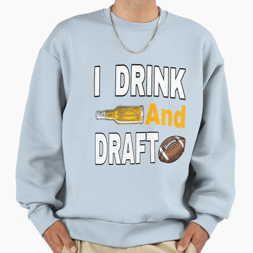 I Drink And Draft T-Shirt - Streetwear Style for Adults