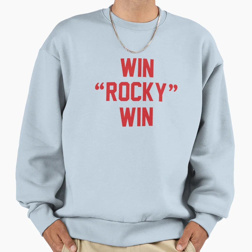 Win Rocky Win Sweatshirt - Trendy Graphic Men Women