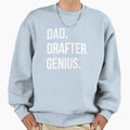 Dad Drafter Sweatshirt - Casual Everyday Wear Men Women