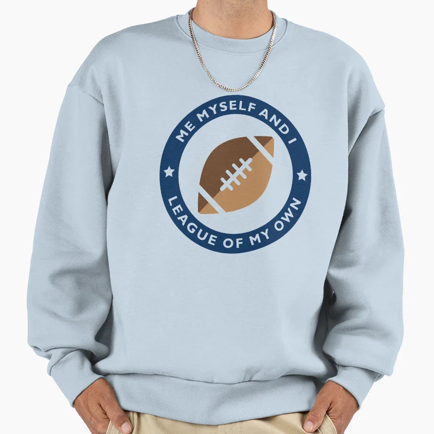 League My Own Sweatshirt - Casual Everyday Wear for Adults
