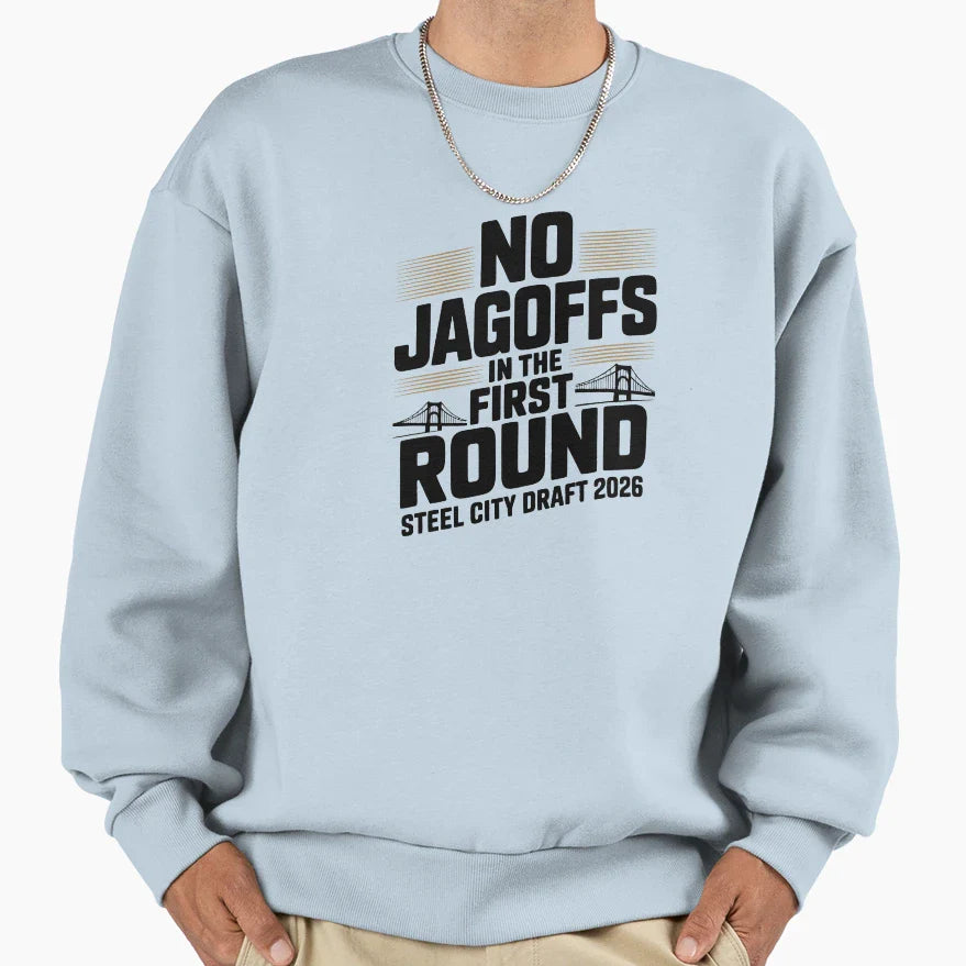 No Jagoffs First Round Football Sweatshirt - Casual Everyday Wear Unisex