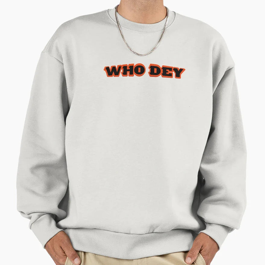 Who Dey Sweatshirt - Minimalist Print Men Women