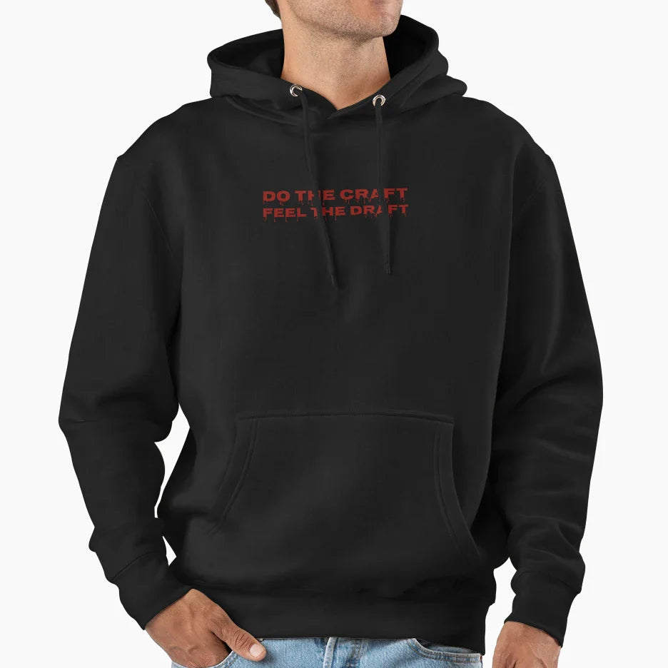 Do Craft Feel Draft Motivational Hoodie - Aesthetic Graphic Men Women