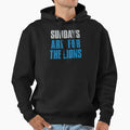 Sundays Are Lions Detroit Football Fans Hoodie - Custom Art Print Men Women