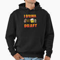 I Drink And Draft T-Shirt - Graphic Print Men Women
