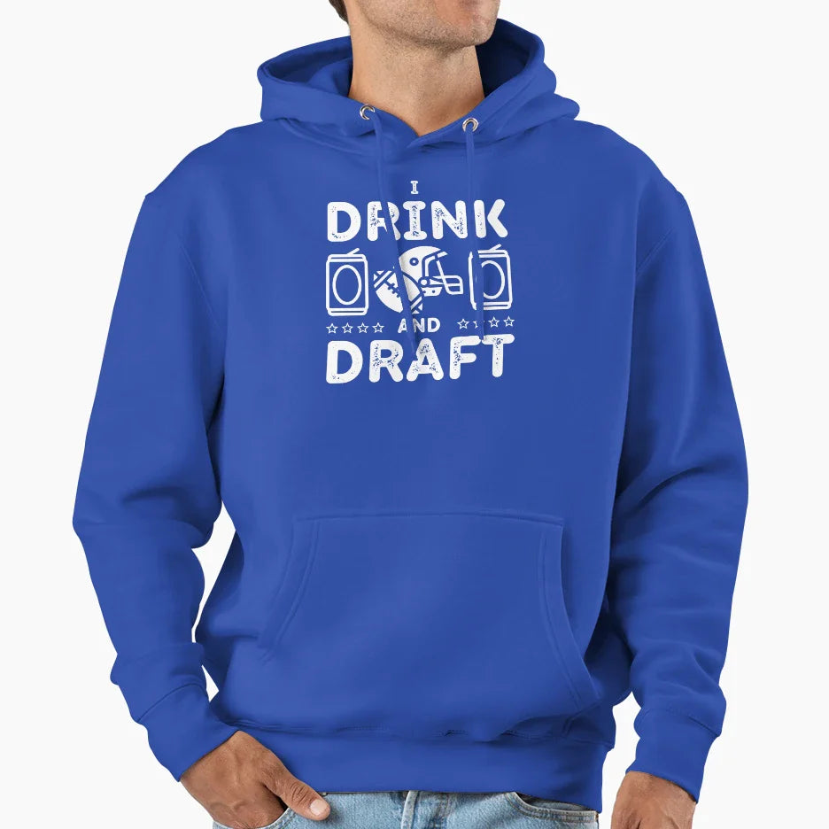 I Drink And Draft Funny Fantasy Football Hoodie - Minimalist Print Unisex