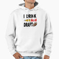 I Drink And Draft T-Shirt - Novelty Apparel for Adults