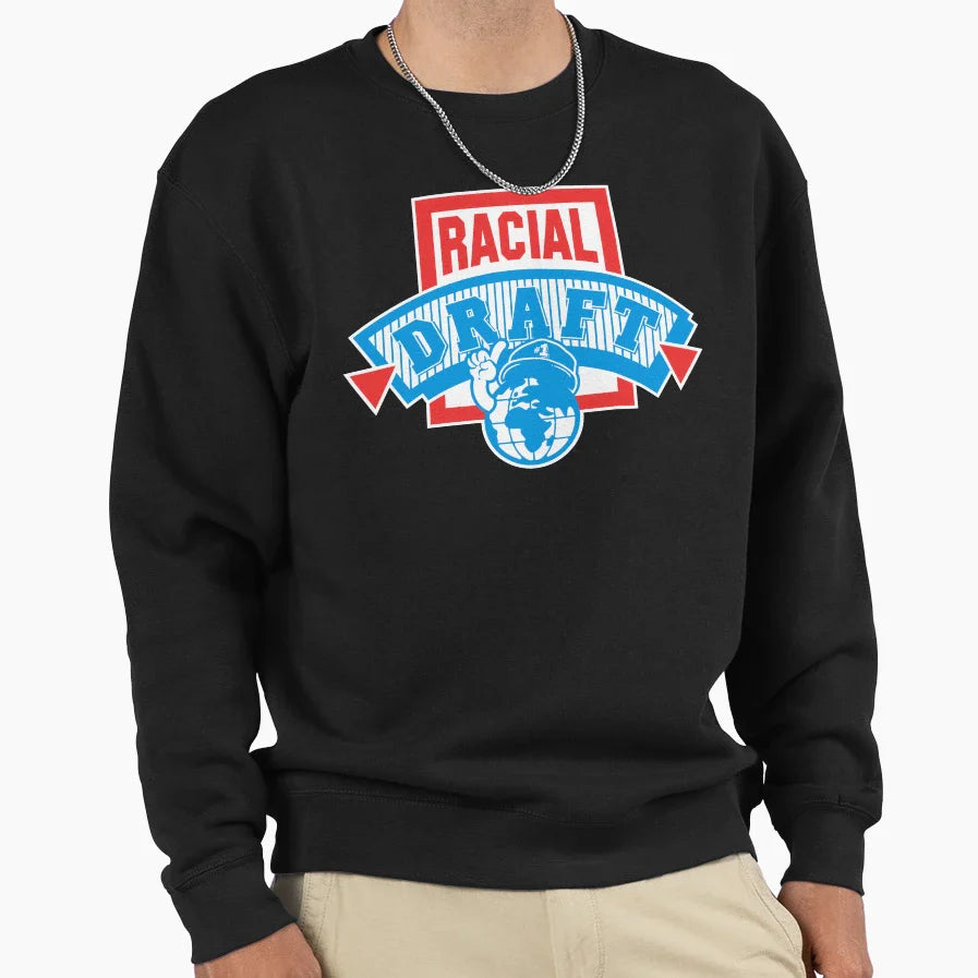 Racial Draft Sweatshirt - Unique Graphic Unisex