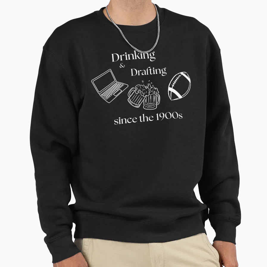 Drinking And Drafting Since 1900S Sweatshirt - Aesthetic Graphic for Adults