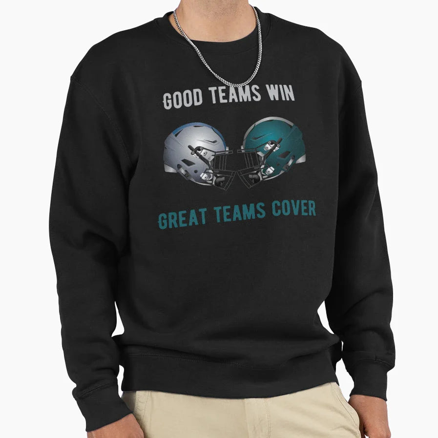 Good Teams Win Great Teams Cover Sweatshirt - Unique Graphic Men Women