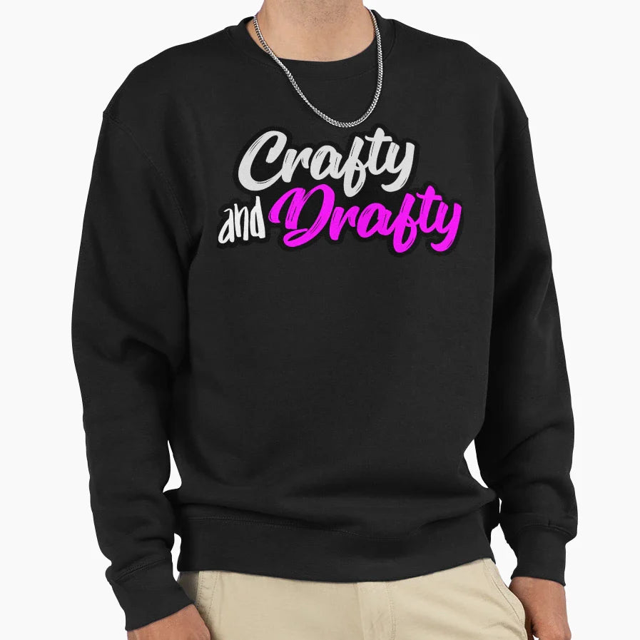 Crafty And Drafty Sweatshirt - Novelty Apparel Unisex