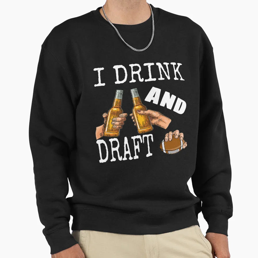 I Drink And Draft T-Shirt - Novelty Apparel for Adults