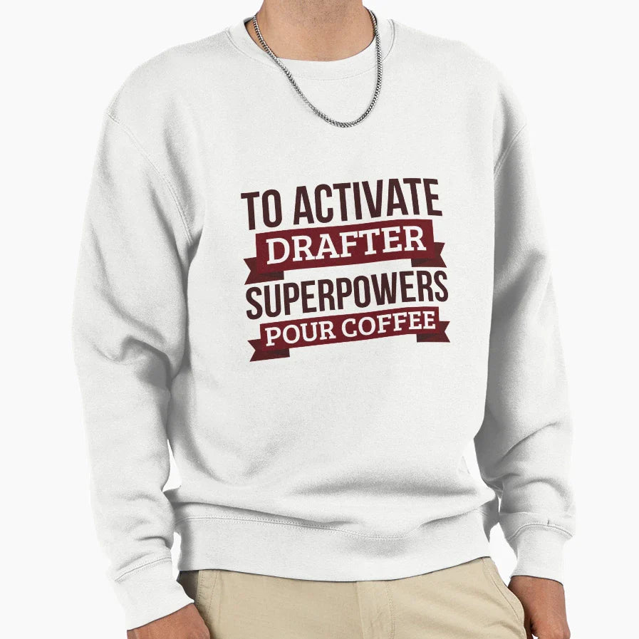 Drafter Gift To Activate Drafter Sweatshirt - Streetwear Style for Adults