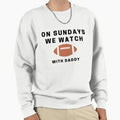 Sundays We Watch Football Daddy Sweatshirt - Minimalist Print Unisex