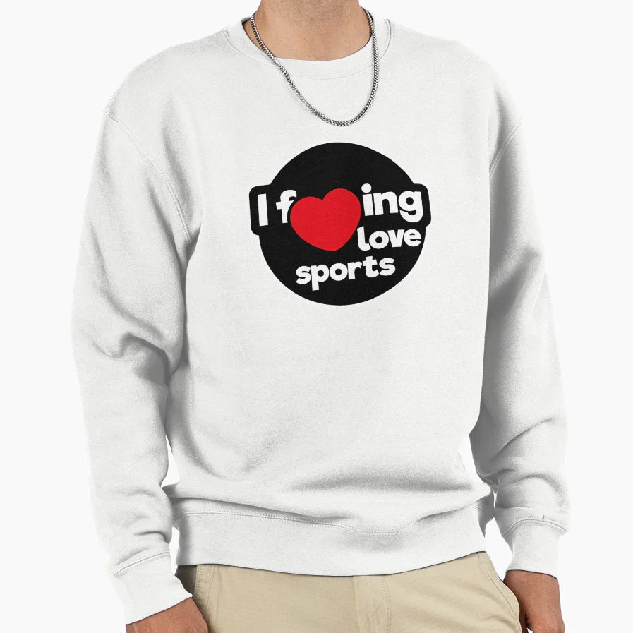 I Love Sports Sweatshirt - Aesthetic Graphic Men Women