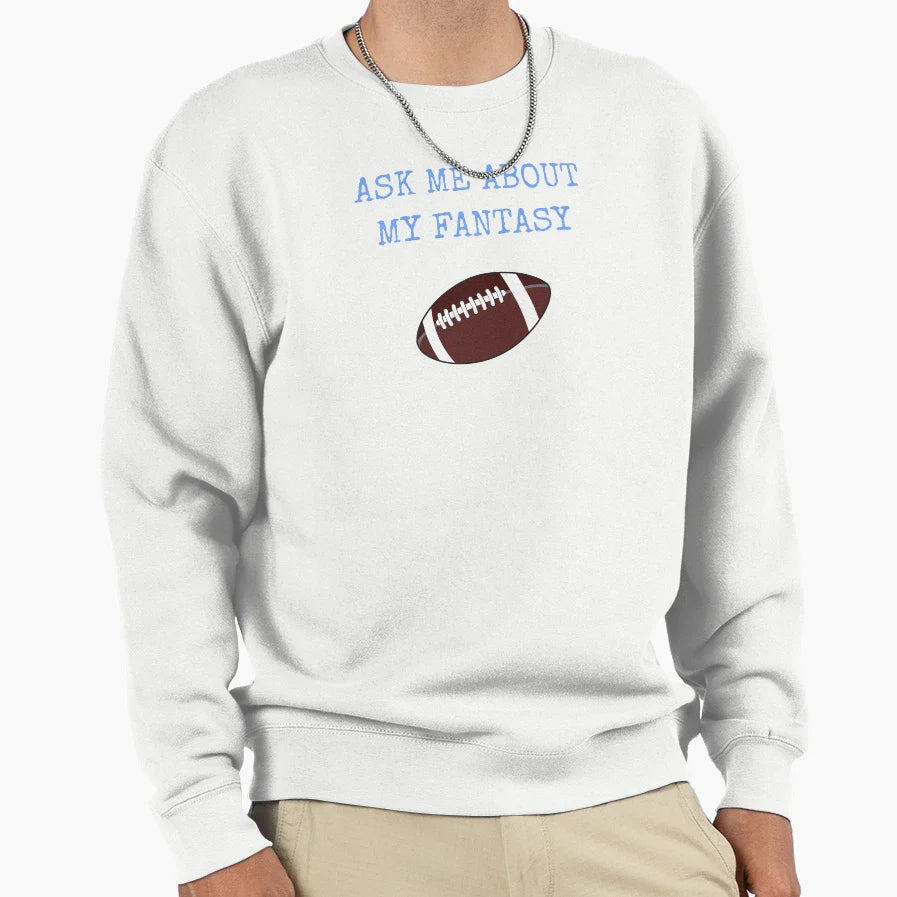 Fantasy Football Sweatshirt - Novelty Apparel Unisex