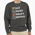 Eat Sleep Draft Repeat Sweatshirt - Fun Novelty Design Men Women
