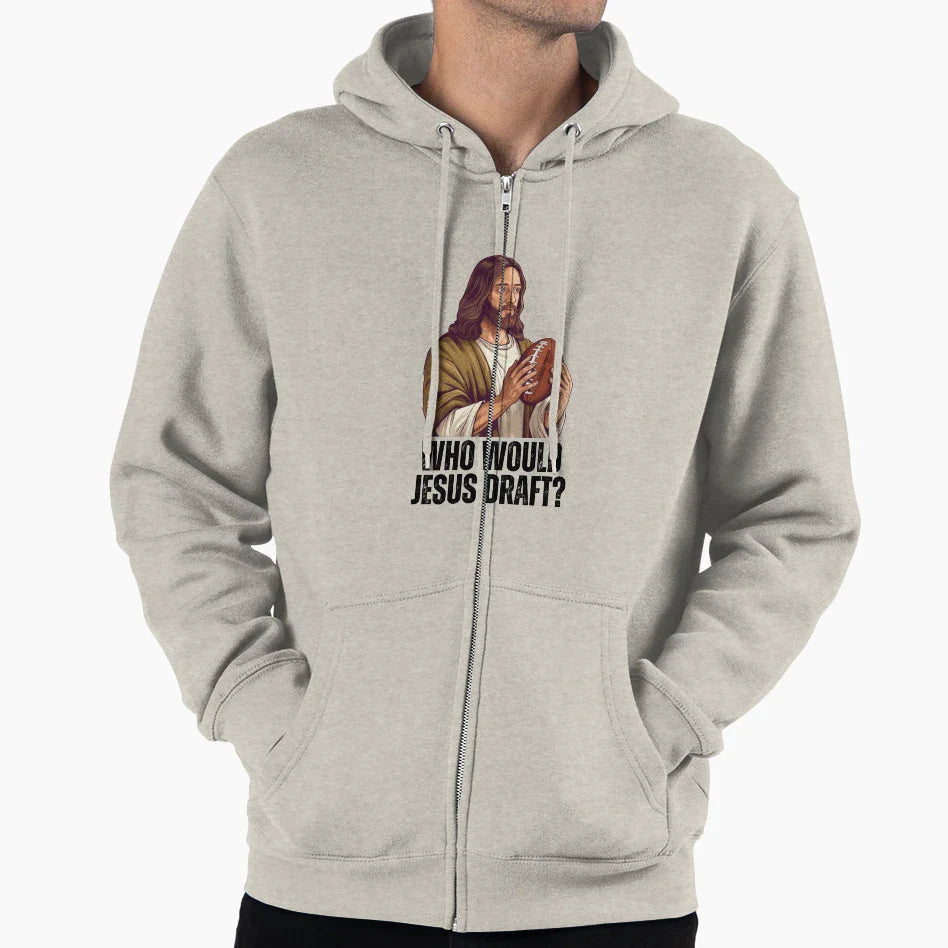 Who Would Jesus Draft Funny Nfl Hoodie - Streetwear Style Men Women