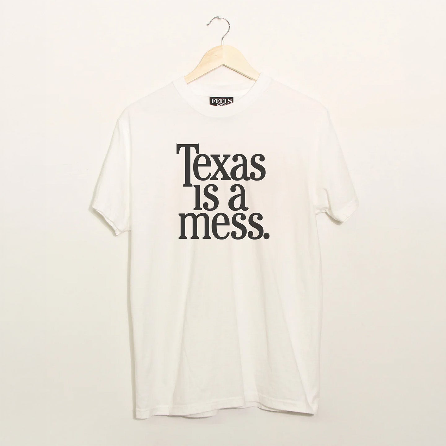 Texas Is A Mess - Ships Week of 7/20