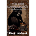 The Kopi Luwak Legacy: Tradition, Taste and Truth - Paperback