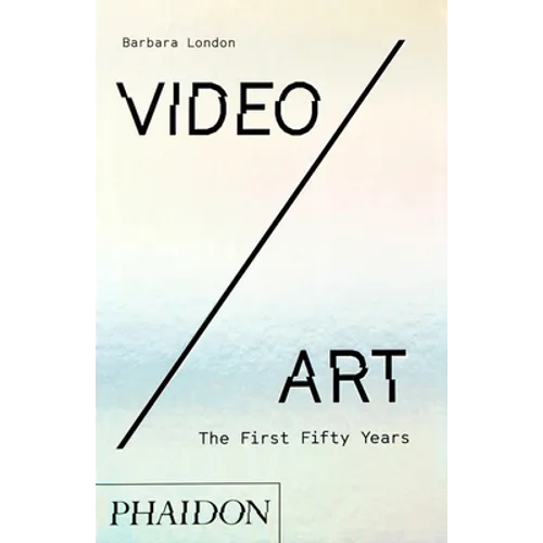 Video/Art: The First Fifty Years - Hardcover