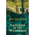 Canoeing in the Wilderness - Paperback